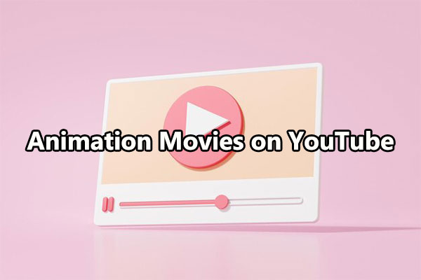 Best Full Animation Movies on YouTube & Watch Them for Free