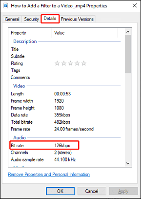 Go to the Details tab and find the Bit rate option in Properties