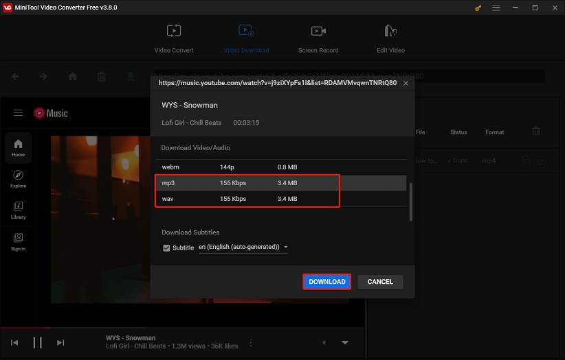 Choose mp3 or wav as the output format and click on DOWNLOAD to start downloading in MiniTool Video Converter