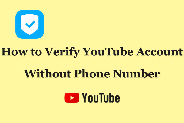 5 Smart Ways on How to Verify YouTube Account Without Phone Number