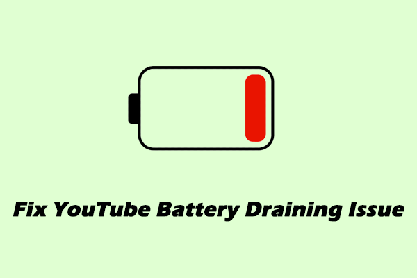 Effective Methods to Fix YouTube Battery Draining Issue