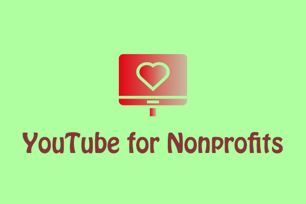 YouTube for Nonprofits: What Is It & How to Get Started with It