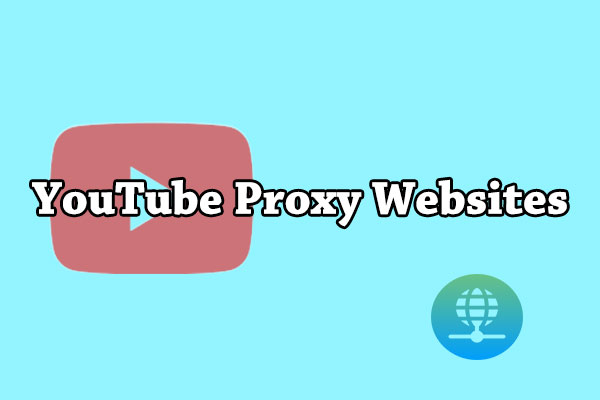 Top 5 Picks of the Best YouTube Proxy Websites to Unblock YouTube