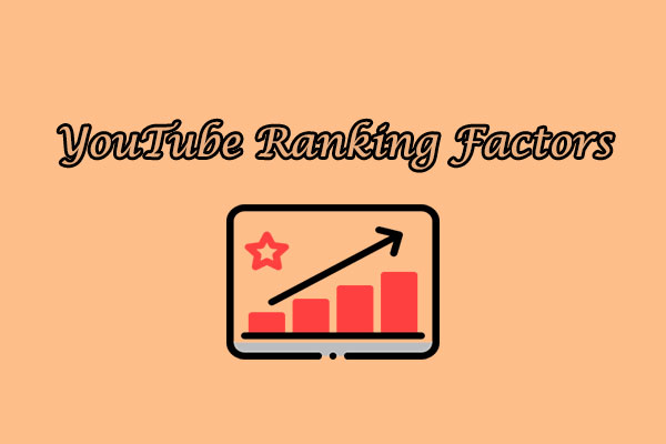 Most Crucial YouTube Ranking Factors to Pay Attention to