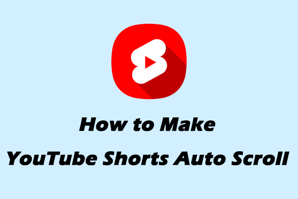 Try This Effective Tool to Make YouTube Shorts Auto Scroll