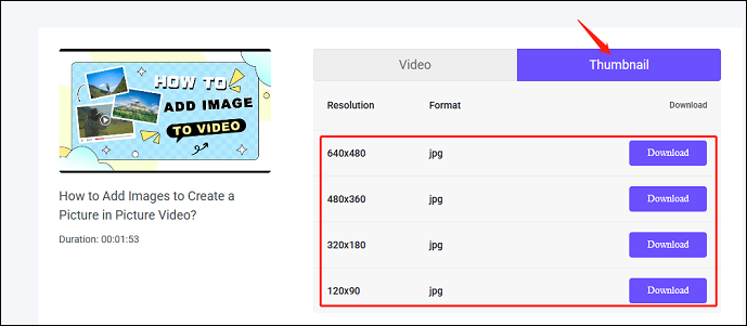 Switch to Thumbnail, choose a downloadable resolution, and press Download on viddown.net