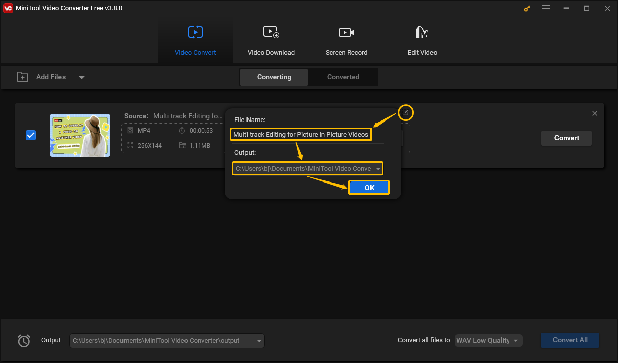 Choose the edit icon, rename the file, set the output path, and click OK