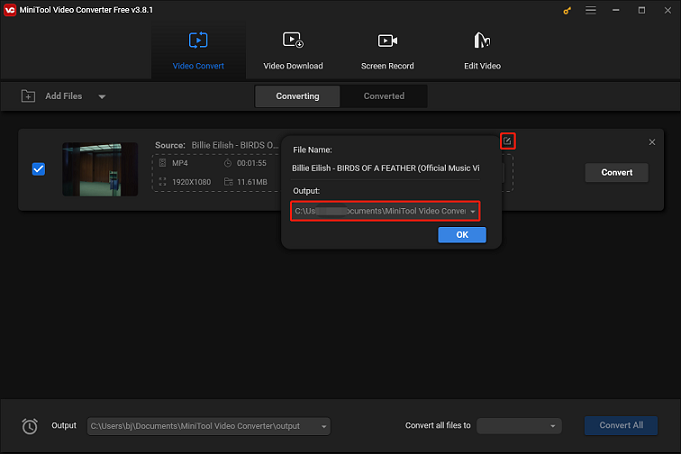 Change the destination of the converted file by clicking the Edit icon and selecting the save path in MiniTool Video Converter