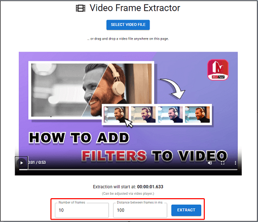 Choose the number of frames and distance between frames in ms, and click EXTRACT in Video Frame Extractor