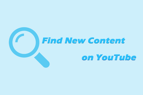 Your Daily Video Fix: How to Find New Content on YouTube