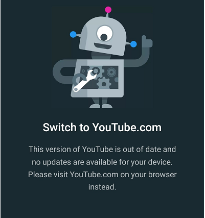 The “This version of YouTube is out of date and no updates are available for your device” error message