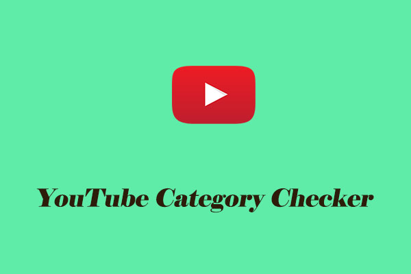 Finding 3 Professional Online YouTube Category Checker Tools