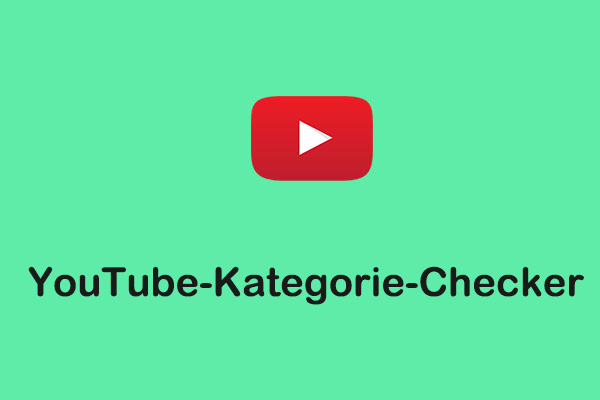 Finden Sie 3 professionelle Online-Tools von YouTube-Kategorie-Checker