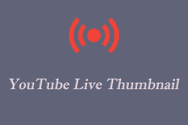 Ultimate Guide to YouTube Live Thumbnail You Must Follow