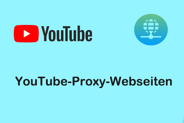 Top 5 Empfehlungen der besten YouTube-Proxy-Webseiten zum Entsperren von YouTube