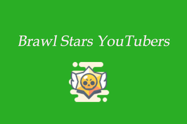 7 Most Popular Brawl Stars YouTubers to Follow