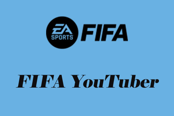 Best Recommended FIFA YouTuber You Can't Miss