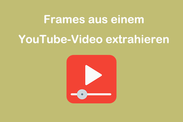 So extrahieren Sie Frames aus einem YouTube-Video | Schritt-für-Schritt-Anleitung