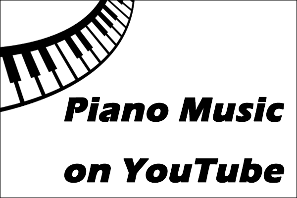 How to Find the Best Piano Music on YouTube and Listen Offline