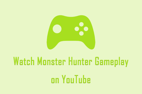 3 Best Channels to Watch Monster Hunter Gameplay on YouTube