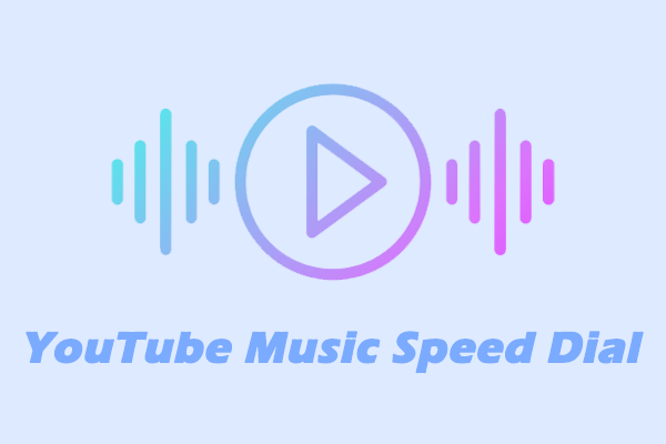 What Is YouTube Music Speed Dial Feature & How to Use It