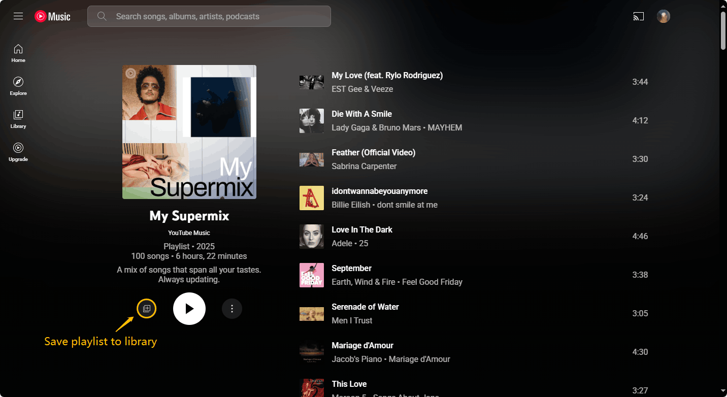 Click the Save playlist to library button to save the Supermix playlist to the YouTube Music library