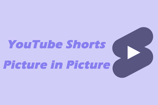 Use YouTube Shorts Picture-in-Picture Feature in the YouTube App