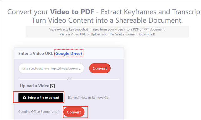 Click on Select a file to upload and press Convert to convert video to PDF in Vizle