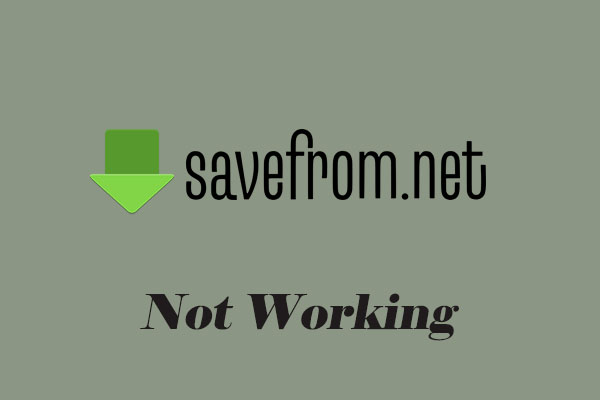 Guide on How to Fix SaveFrom Not Working and Free Alternatives
