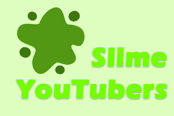 The 5 Most Popular Slime YouTubers You Should Subscribe to