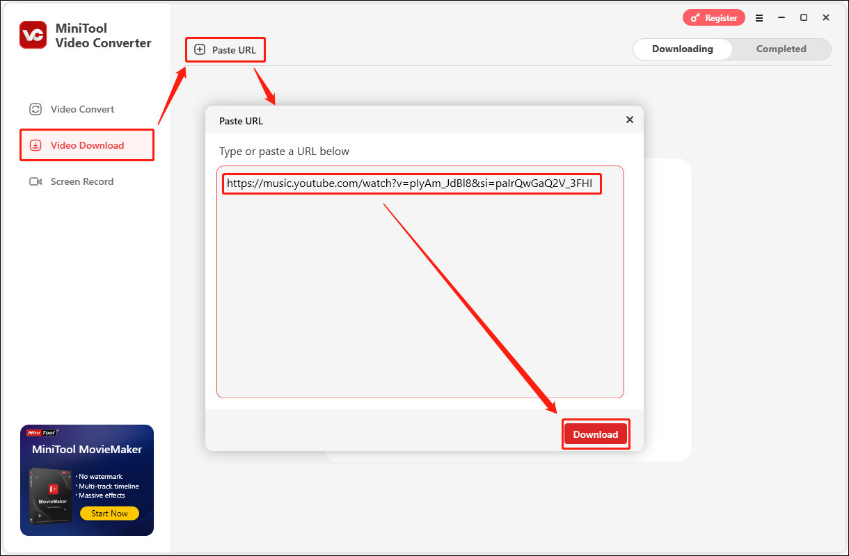 In MiniTool Video Converter, select the Video Download tab on the left, click Paste URL, paste the URL into the given box, and click on Download