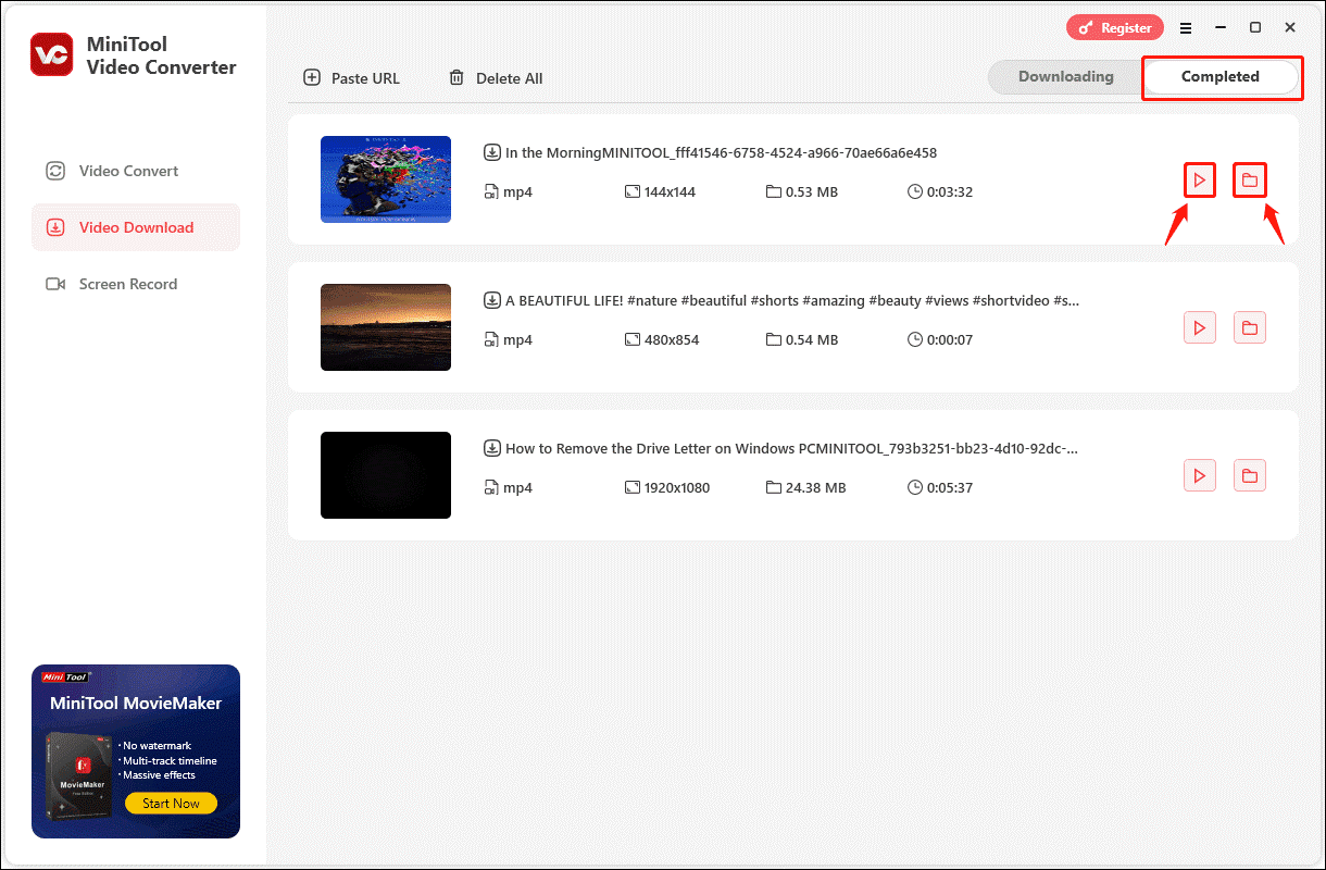 In MiniTool Video Converter, choose the Completed tab, click the play icon to listen to the music directly, or click the folder icon to find the downloaded music file