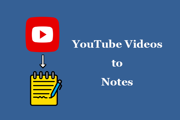 Turn YouTube Video to Notes with Three Online Free Tools