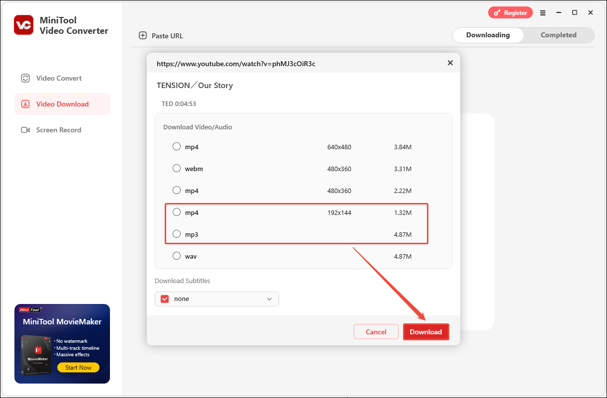 Choose mp4 or mp3 as output format and click on Download in MiniTool Video Converter