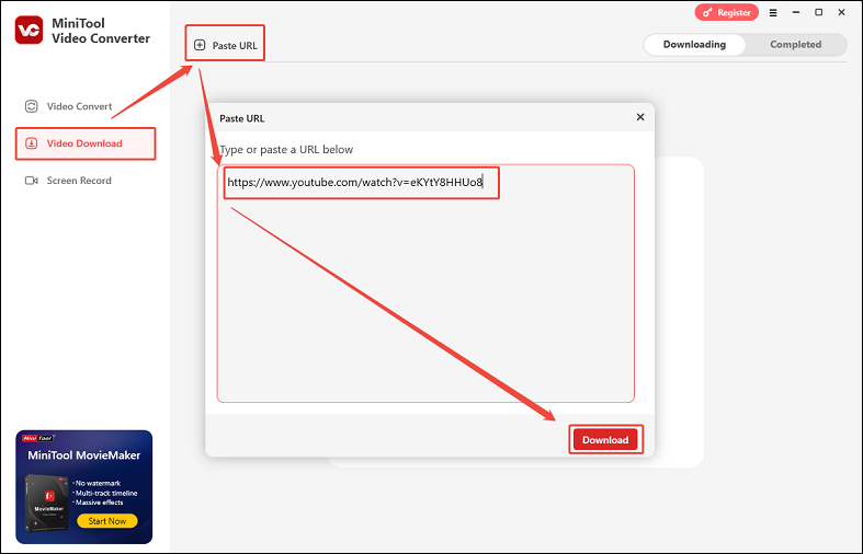 Go to Video Download, click Paste URL, paste the link into the box, and click on Download to analyze the link in MiniTool Video Converter