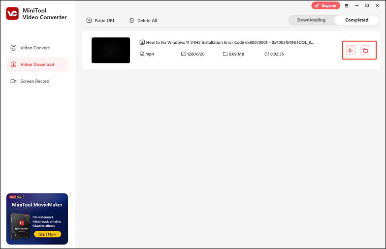 Click the play icon to play the video or the folder icon to locate the file in the Complete tab of MiniTool Video Converter