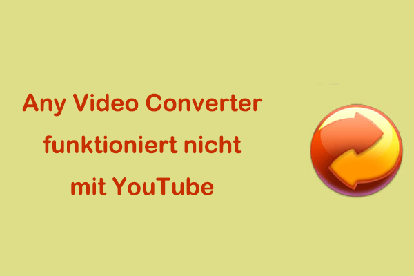 Wie man behebt, dass Any Video Converter mit YouTube nicht funktioniert