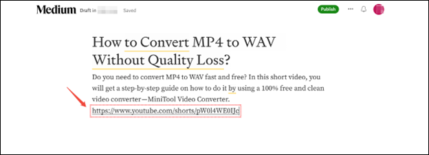 Paste the YouTube video to embed it to Medium