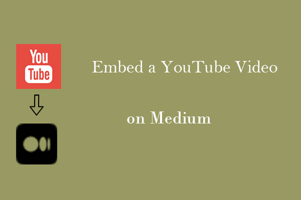 Detailed Guide on How to Embed a YouTube Video on Medium