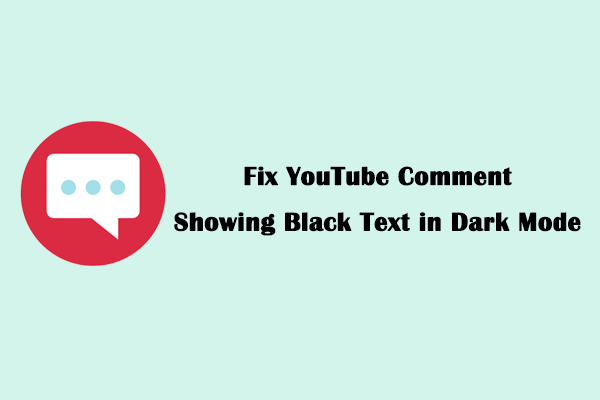 How to Fix YouTube Comment Showing Black Text in Dark Mode