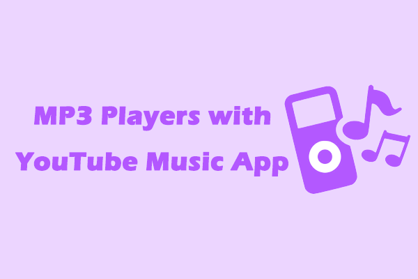 Discover the 5 Most Popular MP3 Players with YouTube Music App