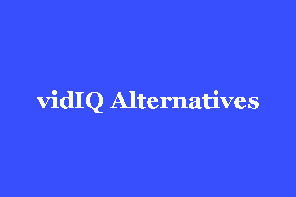 Top 4 vidIQ Alternatives for YouTube Creators in 2025