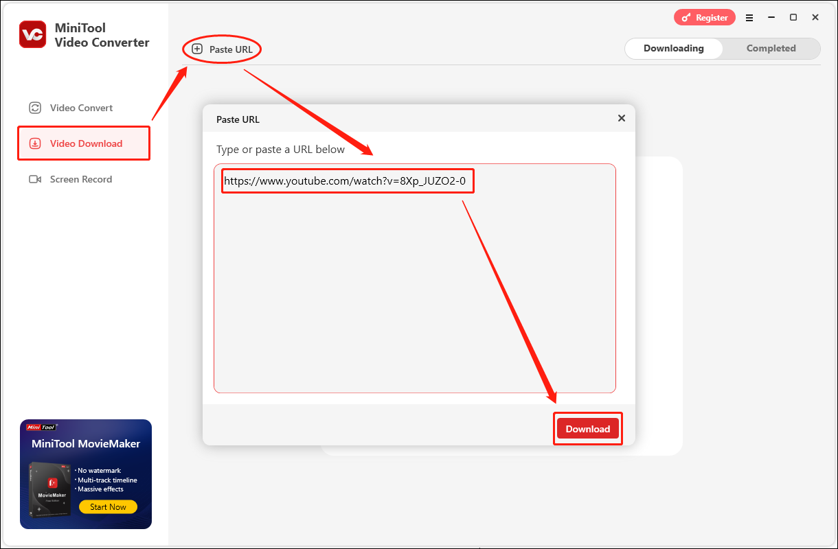 Choose Video Download, click Paste URL, paste URL into the address box, and click Download in MiniTool Video Converter