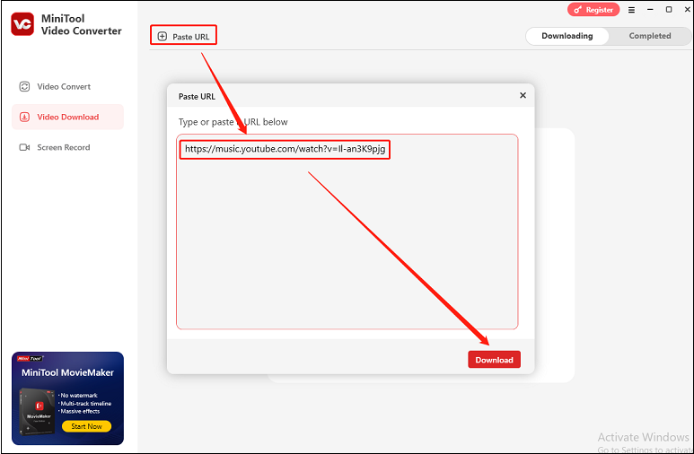 Click Paste URL, paste the link into the box, and click on Download to analyze the link in MiniTool Video Converter