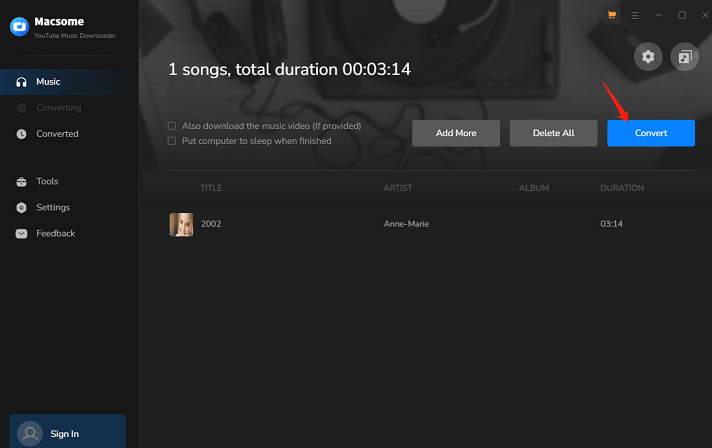 Click the Add option and click the Convert button to start downloading the song in Macsome YouTube Music Downloader