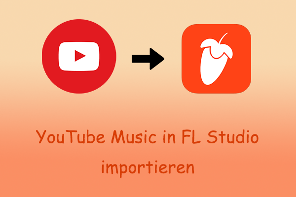 Anleitung zum Importieren von Songs von YouTube Music in FL Studio