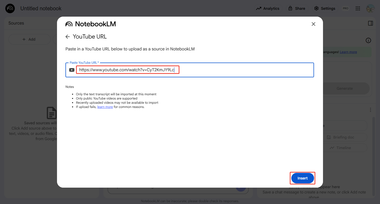 Paste the video URL into the address bar and click on Insert in NotebookLM