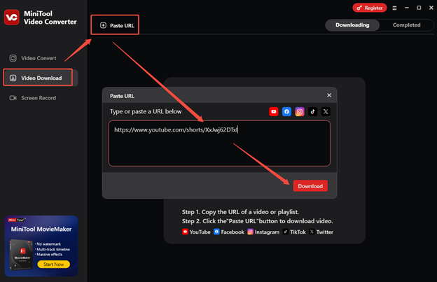 Go to Video Download, click on Paste URL, paste the link into the box, and click on Download in MiniTool Video Converter