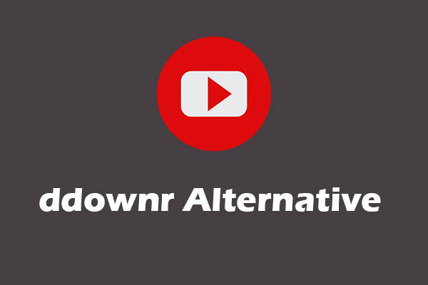 5 Great ddownr Alternative Applications for Getting Videos