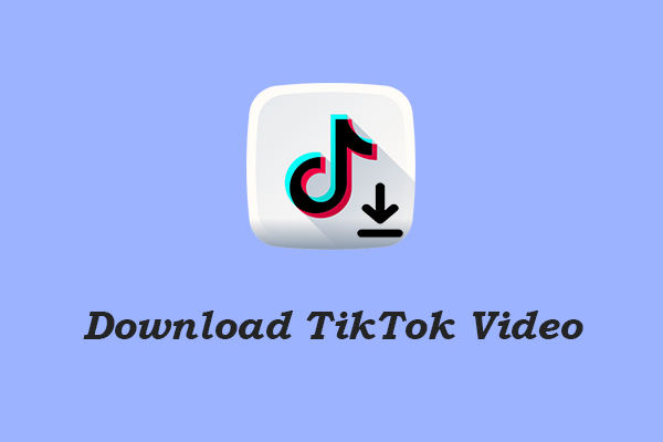 How to Download TikTok Video: 4 Practical Methods